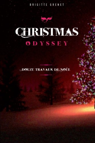 Christmas Odyssey  Douze Travaux de Noel [Paperback]