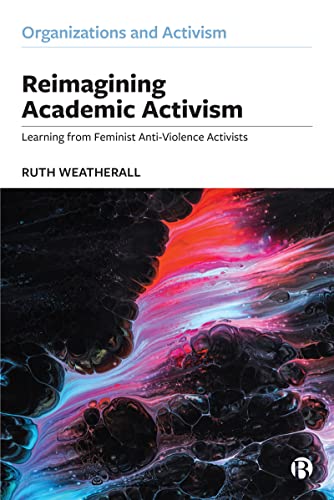 Reimagining Academic Activism: Learning from