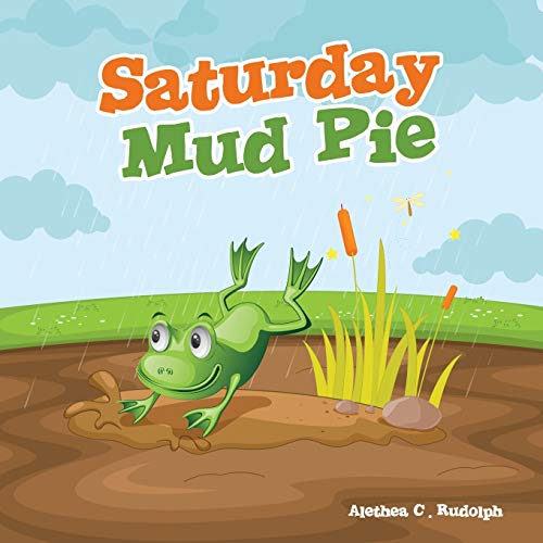 Saturday Mud Pie [Paperback]