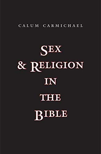 Sex and Religion in the Bible [Hardcover]