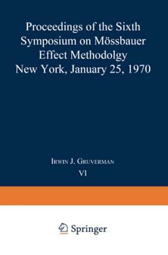 Mssbauer Effect Methodology Volume 6 Proceedings of the Sixth Symposium on Ms [Paperback]