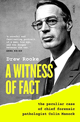A Witness of Fact The Peculiar Case of Chief Forensic Pathologist Colin Manock [Paperback]
