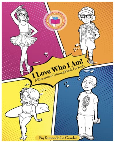 I Love Who I Am Affirmation Coloring Book For Kids