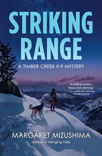 Striking Range A Timber Creek K-9 Mystery [Hardcover]