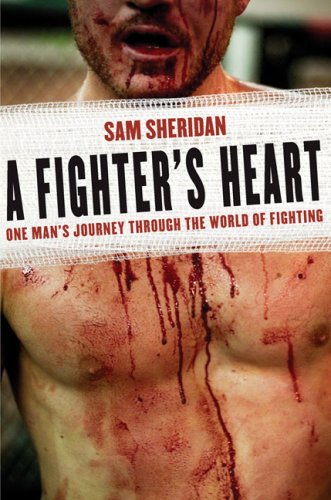 A Fighter's Heart One Man's Journey Through the World of Fighting [Paperback]