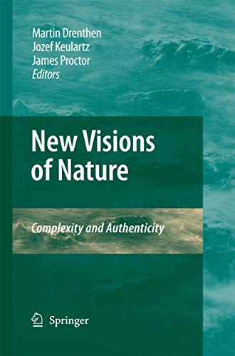 New Visions of Nature Complexity and Authenticity [Paperback]