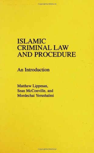 Islamic Criminal Law and Procedure  An Introduction [Hardcover]