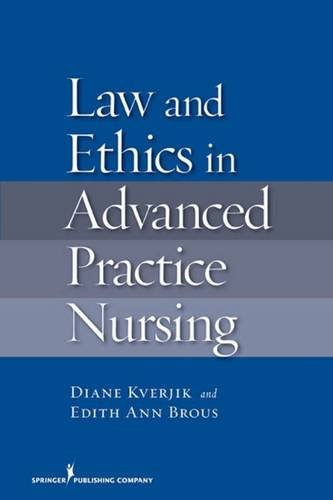 Law and Ethics in Advanced Practice Nursing [Hardcover]