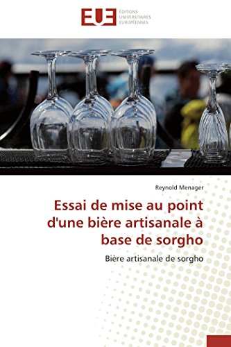 Essai de Mise Au Point d'une Biere Artisanale a Base de Sorgho [Paperback]