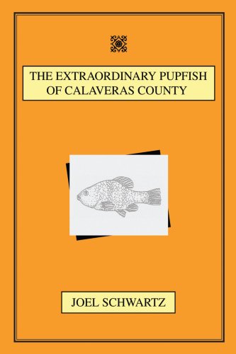 Extraordinary Pupfish of Calaveras County [Hardcover]