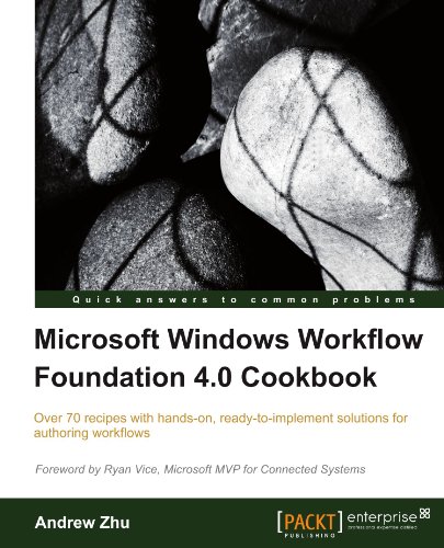 Microsoft Windows Workflow Foundation 4.0 Cookbook [Paperback]