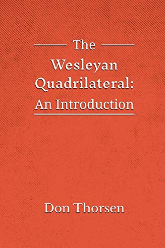 Wesleyan Quadrilateral  An Introduction [Hardcover]