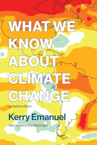 What We Know about Climate Change, updated edition [Paperback]