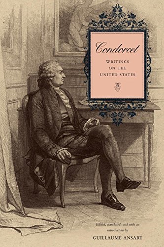 Condorcet Writings on the United States [Paperback]