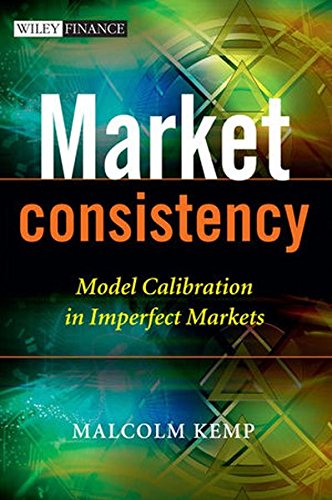 Market Consistency Model Calibration in Imperfect Markets [Hardcover]
