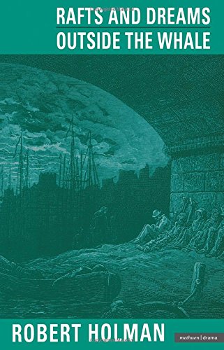 Rafts and Dreams &amp Outside the Whale [Paperback]