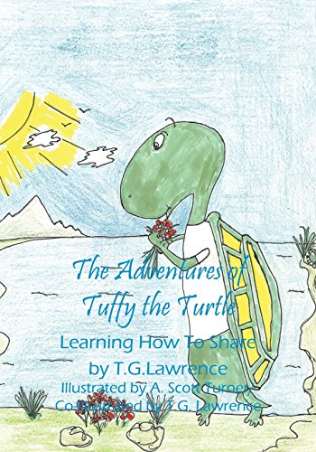 The Adventures Of Tuffy The Turtle Learning How To Share [Paperback]