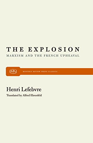The Explosion Marxism and the French Upheaval [Paperback]