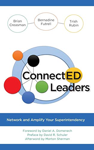ConnectED Leaders Network and Amplify your Superintendency [Hardcover]
