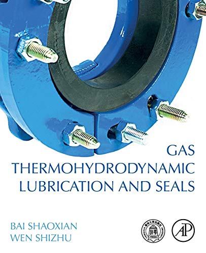 Gas Thermohydrodynamic Lubrication and Seals [Paperback]