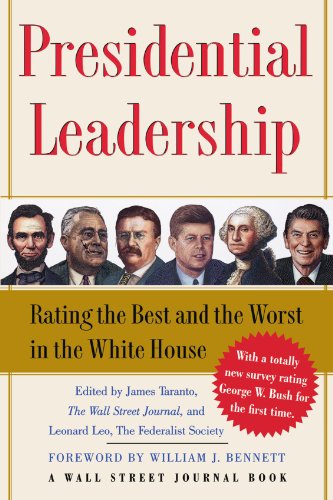 Presidential Leadership Rating the Best and the Worst in the White House [Paperback]