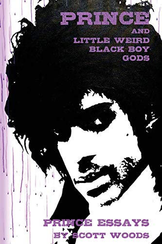 Prince and Little Weird Black Boy Gods [Paperback]