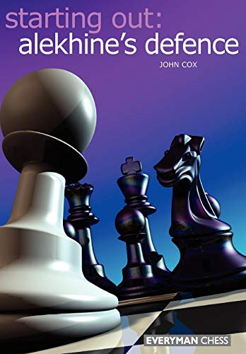 Starting Out Alekhine Defence [Paperback]
