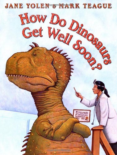 How Do Dinosaurs Get Well Soon [Hardcover]