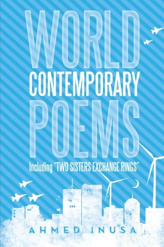 World Contemporary Poems Including  two Sisters Exchange Rings  [Paperback]