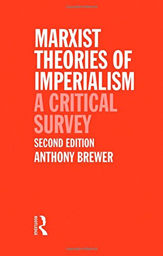 Marxist Theories of Imperialism A Critical Survey [Paperback]