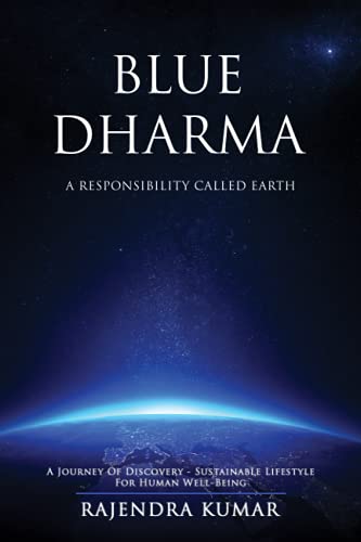 Blue Dharma  A Responsibility Called Earth [Paperback]