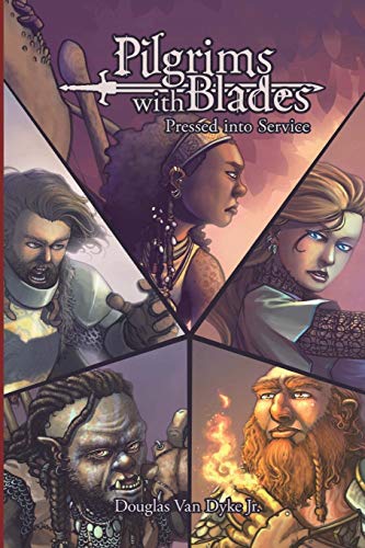 Pilgrims with Blades  A01 Pressed into Service [Paperback]
