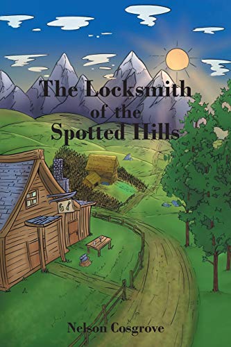The Locksmith of the Spotted Hills [Paperback]