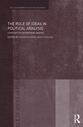 The Role of Ideas in Political Analysis A Portrait of Contemporary Debates [Paperback]