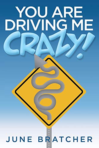 You Are Driving Me Crazy [Paperback]