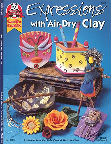 Expressions with Air-Dry Clay [Paperback]