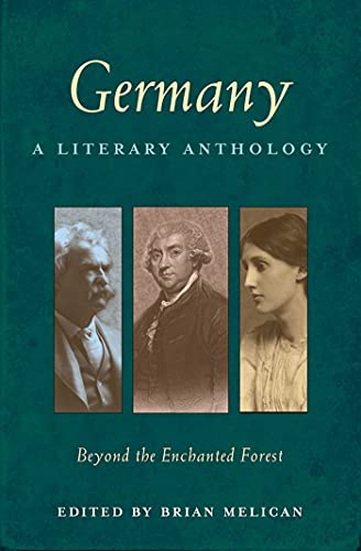 Germany A Literary Anthology Beyond the Enchanted Forest [Paperback]