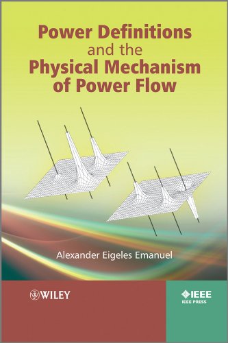 Power Definitions and the Physical Mechanism of Power Flow [Hardcover]
