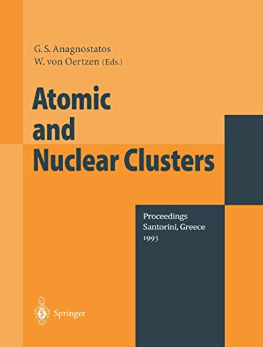 Atomic and Nuclear Clusters Proceedings of the Second International Conference  [Paperback]