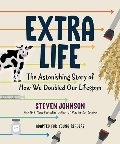 Extra Life (Young Readers Adaptation) The Astonishing Story of How We Doubled O [Hardcover]