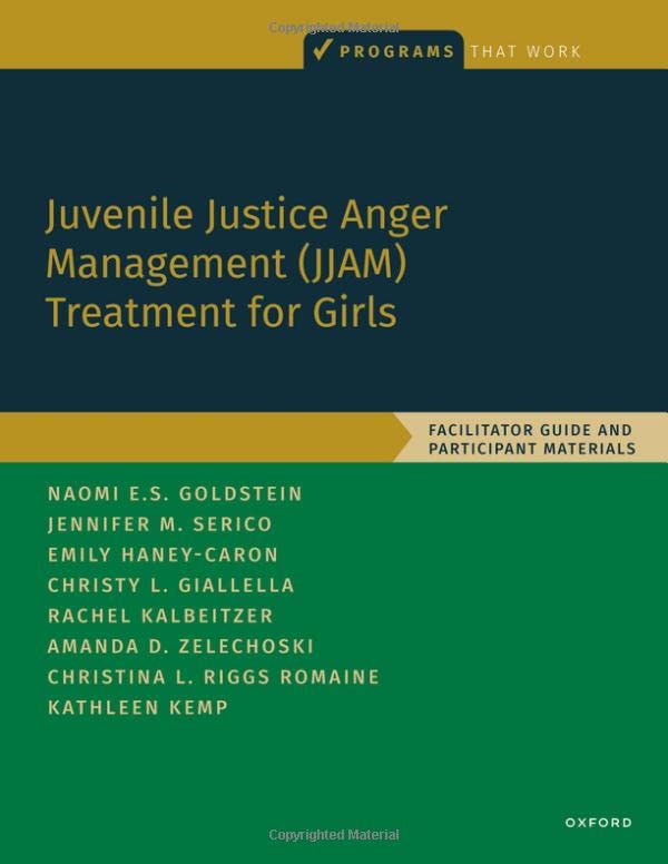 Juvenile Justice Anger Management (JJAM) Treatment for Girls Facilitator Guide  [Paperback]