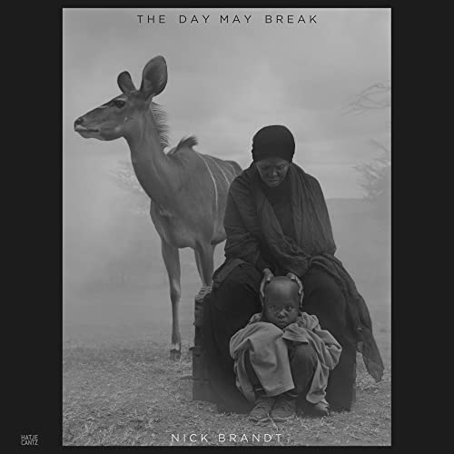 Nick Brandt The Day May Break [Hardcover]