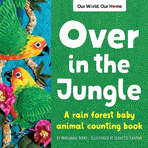 Over in the Jungle A rain forest baby animal counting book [Paperback]