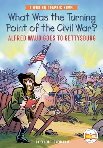 What Was the Turning Point of the Civil War Alfred Waud Goes to Gettysburg A  [Paperback]