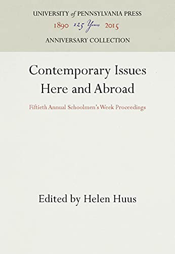 Contemporary Issues Here and Abroad Fiftieth Annual Schoolmen's Week Proceeding [Hardcover]