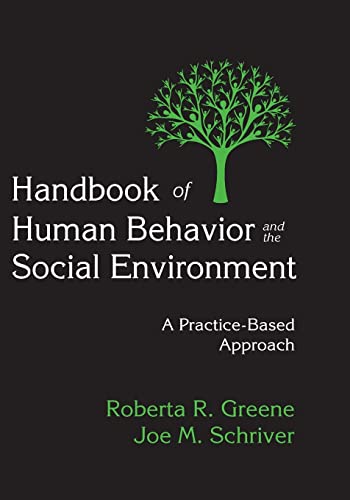 Handbook of Human Behavior and the Social Environment A Practice-Based Approach [Paperback]