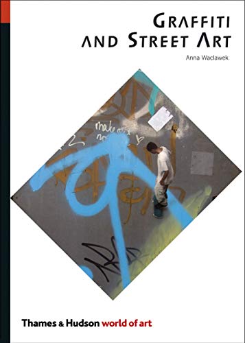Graffiti and Street Art [Paperback]