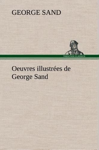 Oeuvres Illustres de George Sand les Visions de la Nuit Dans les Campagnes - la [Hardcover]