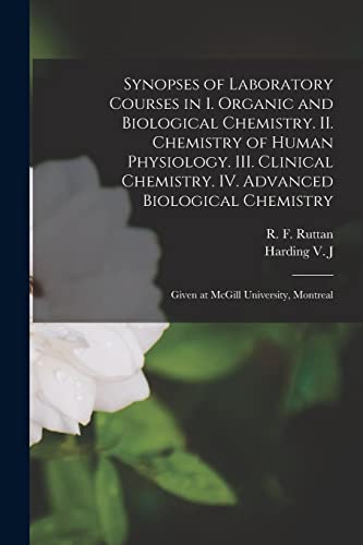 Synopses Of Laboratory Courses In I. Organic And Biological Chemistry. Ii. Chemi