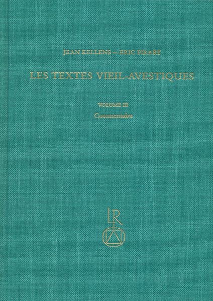 Les Textes Vieil-Avestiques Volume III Commentaire [Hardcover]